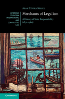 Merchants of Legalism: A History of State Responsibility (1870-1960) 1009378643 Book Cover
