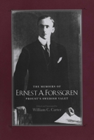 The Memoirs of Ernest A. Forssgren: Proust's Swedish Valet 030011463X Book Cover