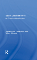The Soviet Ground Forces: An Operational Assessment 0891587969 Book Cover