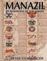 Manazil: 28 Mansions of the Moon 1914153316 Book Cover