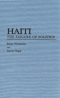 Haiti: The Failure of Politics 0275931722 Book Cover