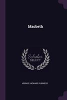 A New Variorum Edition of Shakespeare: Macbeth. 1873 1147432597 Book Cover