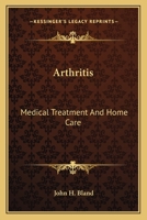 Arthritis Medical Treatment and Home Care 1163805432 Book Cover
