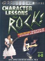 Character Lessons That Rock: Grades 4-8 1931636125 Book Cover