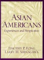 Asian Americans: Experiences and Perspectives 0137429665 Book Cover