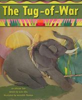 The Tug-Of-War: An African Tale 1418916846 Book Cover