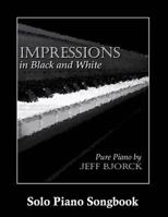 Impressions in Black and White 1540597326 Book Cover
