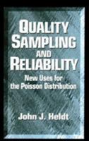 Quality Sampling and Reliability: New Uses for the Poisson Distribution 1574442414 Book Cover