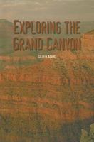 Exploring the Grand Canyon 143588972X Book Cover