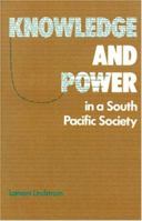 Knowledge and Power in a South Pacific Society (Smithsonian Series in Ethnographic Inquiry) 0874743575 Book Cover