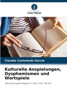 Kulturelle Anspielungen, Dysphemismen und Wortspiele (German Edition) 6209814905 Book Cover
