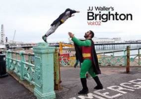 J.J. Waller's Brighton: Volume 2 0957439016 Book Cover