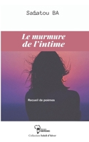 Le Murmure de l'Intime B0BNDP7HDT Book Cover