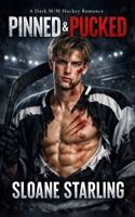 Pinned & Pucked: Eine dunkle, obsessive M/M Eishockey-Romanze ((Deutsch) Pinned & Pucked) (German Edition) B0GFVKBBK8 Book Cover