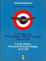 French Military Aeronautical Branch Badges Up to 1918 2914086024 Book Cover