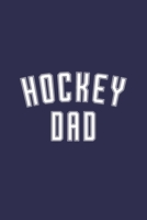 Hockey Dad: Hockey Journal for Hockey Players 1710062487 Book Cover