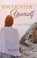 Encounter Yourself: 31-Day Journal B0CVR12L4S Book Cover