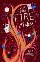 The Fire Maker 1911490672 Book Cover