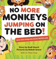 No More Monkeys Jumping On The Bed! 1916761461 Book Cover
