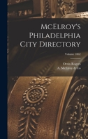 McElroy's Philadelphia City Directory; Volume 1862 101636377X Book Cover