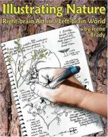 Illustrating Nature: Right-Brain Art in a Left-Brain World 0915965089 Book Cover
