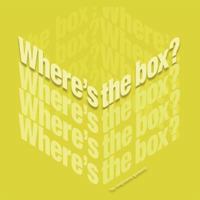 Where's the Box?: Using Innovation to Win Your Employees Hearts on Their Very First Day 1463410859 Book Cover