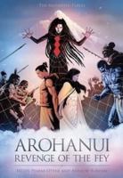 Arohanui: Revenge of the Fey (The Matawehi Fables) 1775501663 Book Cover