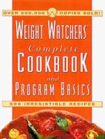 The Weight Watchers Complete Cookbook and Program Basics 0671881841 Book Cover