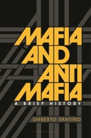 Mafia and Antimafia: A History 178076667X Book Cover