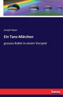 Ein Tanz-Marchen 3741107204 Book Cover