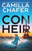 Con Heir: The gripping romantic art heist thriller from MILLION COPY BESTSELLER Camilla Chafer 1909577324 Book Cover