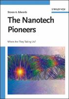 The Nanotech Pioneers: Where Are They Taking Us 3527312900 Book Cover