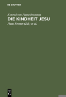 Die Kindheit Jesu: Kritische Ausgabe 3110041405 Book Cover