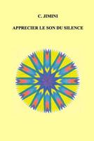 Apprecier le son du silence 1389654419 Book Cover