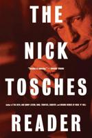 The Nick Tosches Reader 0306809699 Book Cover