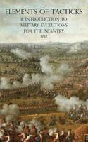 Elements of tacticks, and introduction to military evolutions for the infantry: by a celebrated Prussian general, ... Translated from the original in German, by I. Landmann, ... 1783312777 Book Cover