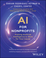 AI for Nonprofits: Putting Artificial Intelligence to Work for Your Cause 1394298412 Book Cover