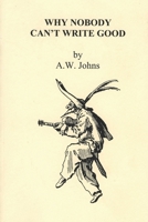 Why Nobody Can't Write Good B0FPLSB5CC Book Cover