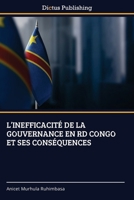 L'Inefficacité de la Gouvernance En Rd Congo Et Ses Conséquences (French Edition) 6209639429 Book Cover