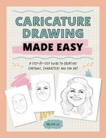 Quick & Easy Cartoons & Caricatures: A Complete Drawing Course 1446315940 Book Cover