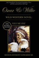 Oscar and Willie: Wild Western Novel (Volume One) 1087945747 Book Cover