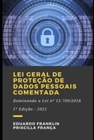 Lei Geral de Prote��o de Dados Pessoais Comentada: Dominando a Lei n� 13.709/2018 B09M8Z81TZ Book Cover
