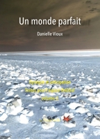 Un monde parfait (French Edition) B0FWJD6XFN Book Cover