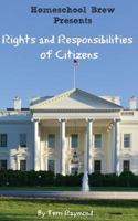 Rights and Responsibilities of Citizens: (First Grade Social Science Lesson, Activities, Discussion Questions and Quizzes) 1500191043 Book Cover