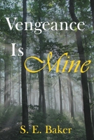 Vengeance Is Mine B0H75767TP Book Cover