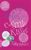 Mates, Dates and Cosmic Kisses 1853406244 Book Cover