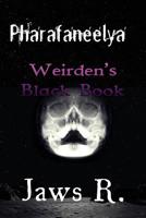 Pharafaneelya Weirden's Black Book 1097234886 Book Cover