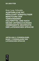 Formenlehre, Band 1: Formenlehre Der Lateinischen Sprache 3112424530 Book Cover