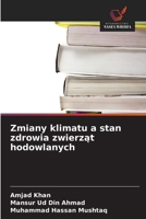 Zmiany klimatu a stan zdrowia zwierzat hodowlanych (Polish Edition) 6209811728 Book Cover