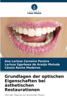 Grundlagen der optischen Eigenschaften bei ästhetischen Restaurationen (German Edition) 620770052X Book Cover